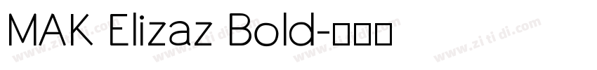 MAK Elizaz Bold字体转换